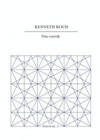 Kenneth Koch Om estetik