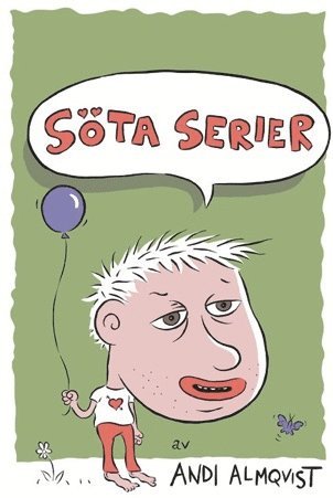 Andi Almqvist - Söta Serier, Övrigt