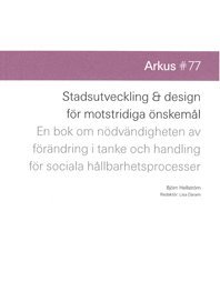 Stadsutveckling & design för motstridiga önskemål, Häftad