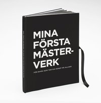 e-Bok Mina Första Mästerverk  för barn som tar sin konst på allvar