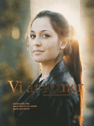 Cecilia Köljing, Sofia Hultqvist - Vi är romer, Inbunden