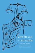 Vem får vad - och varför