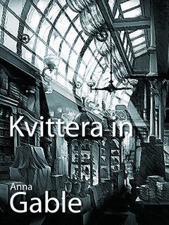 Anna Gable null - Kvittera in, E-bok