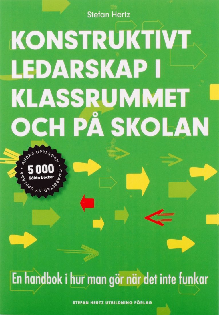 Stefan Hertz - Konstruktivt ledarskap i klassrummet och på skolan, Häftad