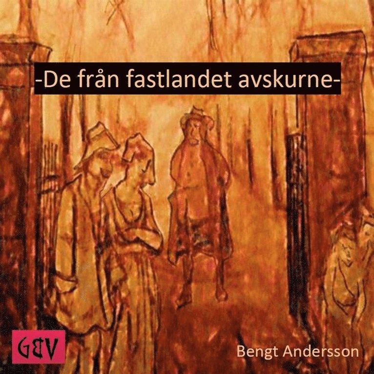 Bengt Andersson - De från fastlandet avskurne, Ljudbok