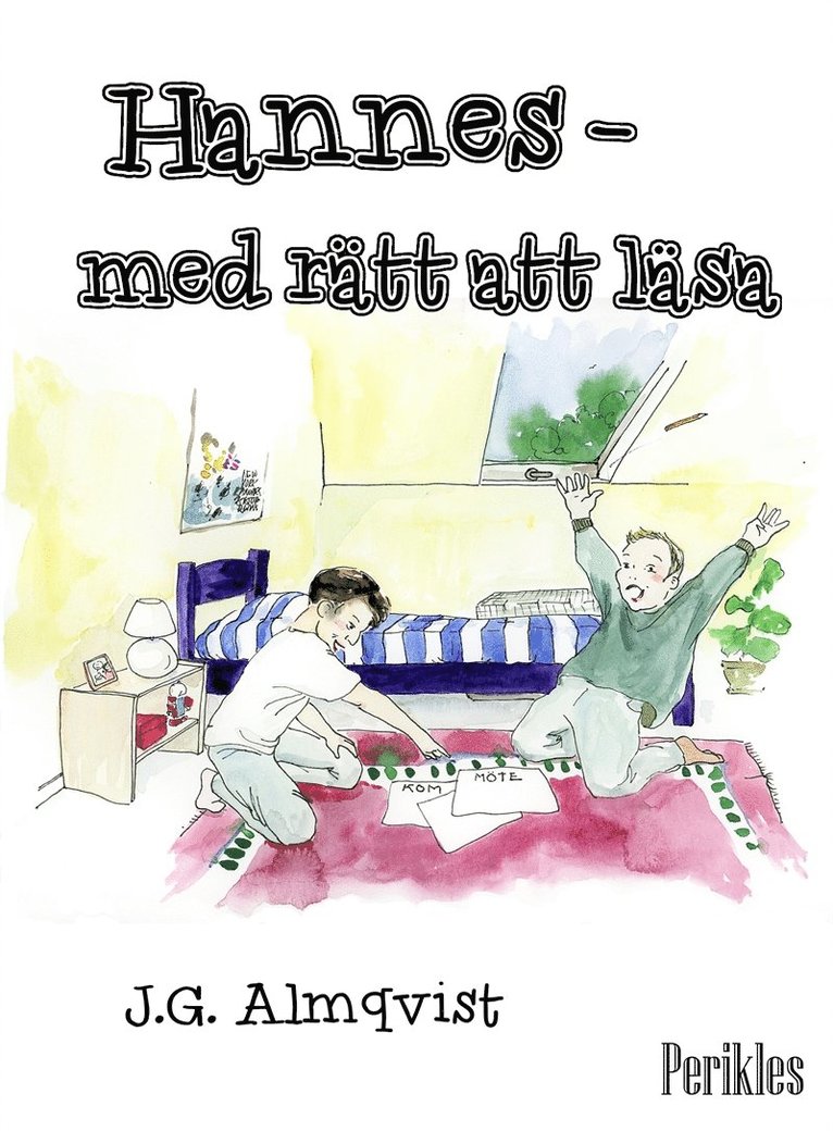 J.G. Almqvist - Hannes – med rätt att läsa, E-bok