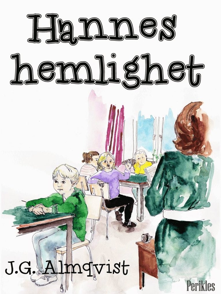 J. G. Almqvist - Hannes hemlighet, E-bok