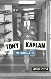 e-Bok Tony Kaplan  ett journalistliv
