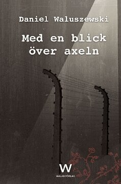 Daniel Waluszewski - Med en blick över axeln, Häftad