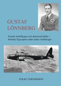 e-Bok Gustaf Lönnberg  svensk stridsflygare och dekorerad hjälte under andra världskriget