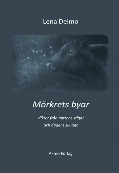 Mörkrets byar : dikter från nattens stigar och dagens skugga