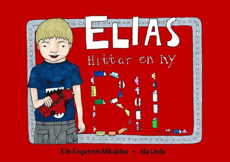 Elin Engström Mikalides - Elias hittar en ny bil, E-bok