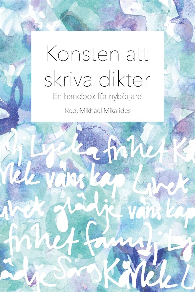 Författarskolan, Mikhael Mikalides - Konsten att skriva dikter: En handbok för nybörjare, E-bok