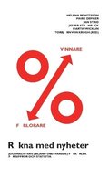 Rkna med nyheter : journalisters (ibland obesvarade) frkrlek fr siffror och statistik