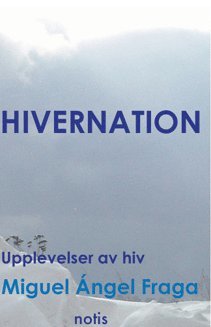 Hivernation - upplevelser av HIV, Inbunden