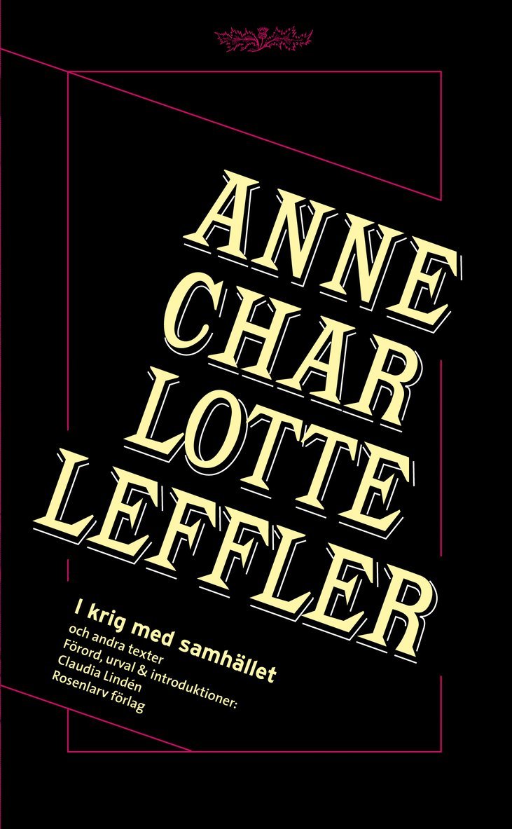 Anne Charlotte Leffler - I krig med samhället och andra texter, Häftad