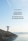 Knslomssig srbarhet : en introduktion till schematerapi