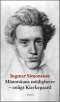Mnniskans mjligheter : enligt Kierkegaard