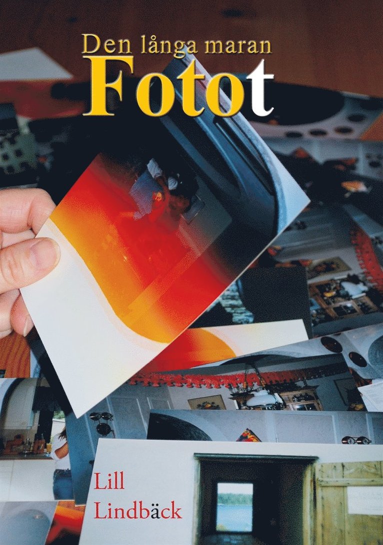 Lill Lindbäck - Fotot, E-bok