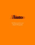 Auto : self-representation and digital photography