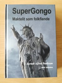 SuperGongo : maktelit som folkfiende