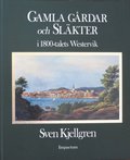 Gamla grdar och slkter i 1800-talets Westervik