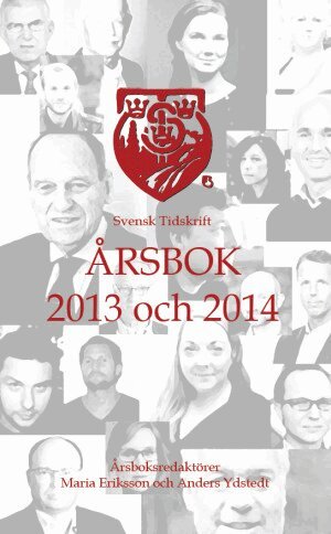 Svensk Tidskrift Årsbok 2013 och 2014, Häftad