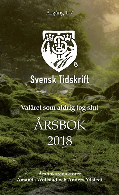 Anders Ydstedt, Tobias Billström, Pia Clerté, Roland Dahlman, Christofer Fjellner, Mats Fält, Oskar Hagberg, Per Heister, Klas Hjort, Gunnar Hökmark, Sten Niklasson, Andreas Norlén, Peter J Olsson, Sofia Svensson, Krister Thelin, Simon Westberg, Fredrik Segerfeldt, Christian Sonesson, Torbjörn Tegnhammar, Lars Tobisson, Rebecca Weidmo Uvell, Amanda Wollstad - Valåret som aldrig tog slut. Svensk Tidskrifts Årsbok 2018, Häftad