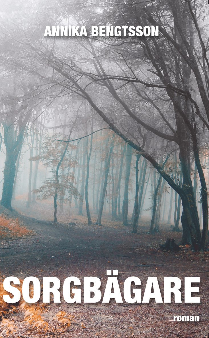 Annika Bengtsson - Sorgbägare, Häftad