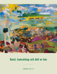 Konst, kamratskap och doft av hav : Söndrum 1944-56