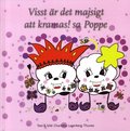 Visst �r det majsigt att kramas! sa Poppe