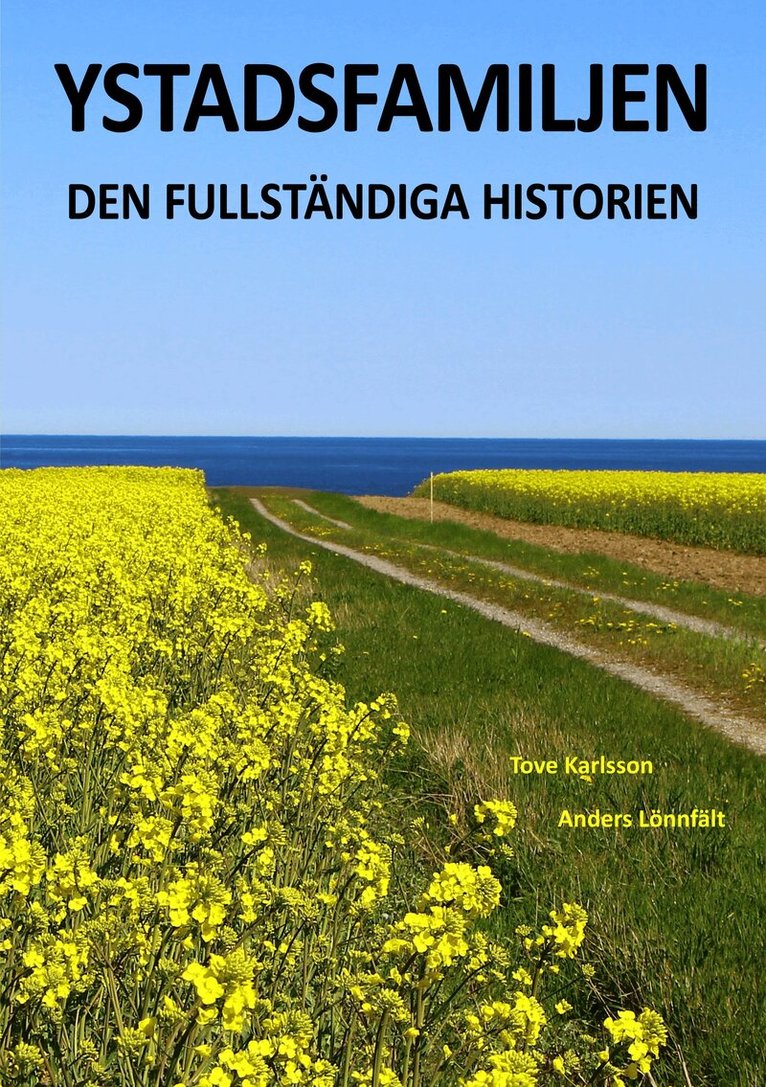 Tove Karlsson, Anders Lönnfält - Ystadsfamiljen : den fullständiga historien, Häftad