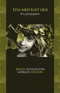 Lysa med eget ljus : en självhjälpsbok