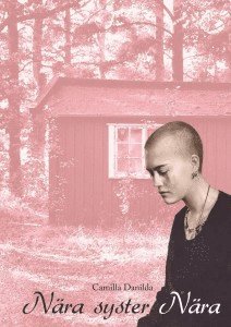 Camilla Danilda - Nära syster nära, Inbunden