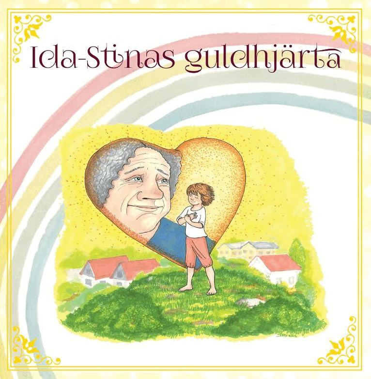 Camilla Danilda - Ida-Stinas guldhjärta, Inbunden