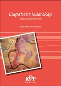 Empatiskt ledarskap : vägledninghäfte för ledare