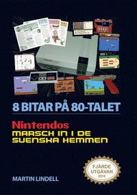 e-Bok 8 bitar på 80 talet  Nintendos marsch in i de svenska hemmen