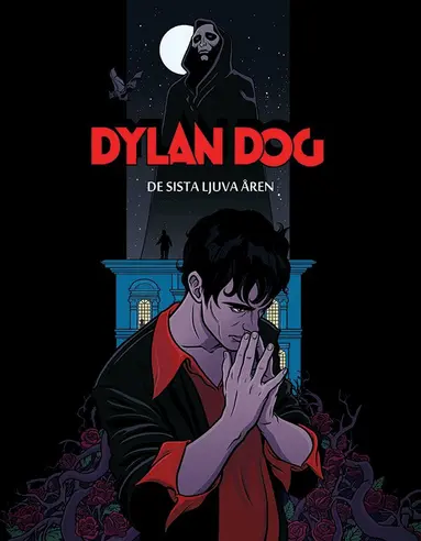 Giovanni Di Gregorio - Dylan Dog. De sista ljuva åren, Häftad