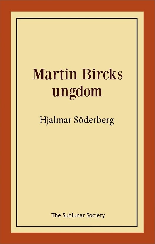 Hjalmar Söderberg - Martin Bircks ungdom, Häftad