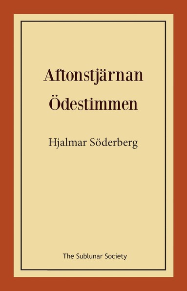 Hjalmar Söderberg Aftonstjärnan och Ödestimmen