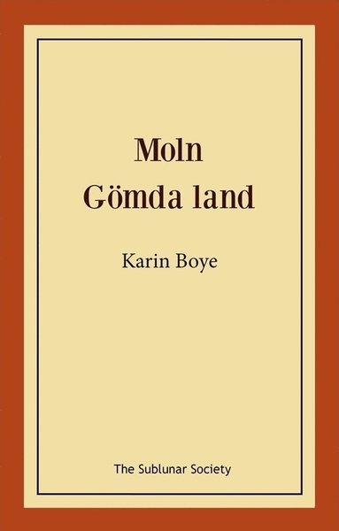 Karin Boye Moln ; Gömda land