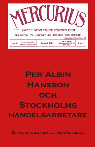 Per Albin Hansson och Stockholms Handelsarbetare