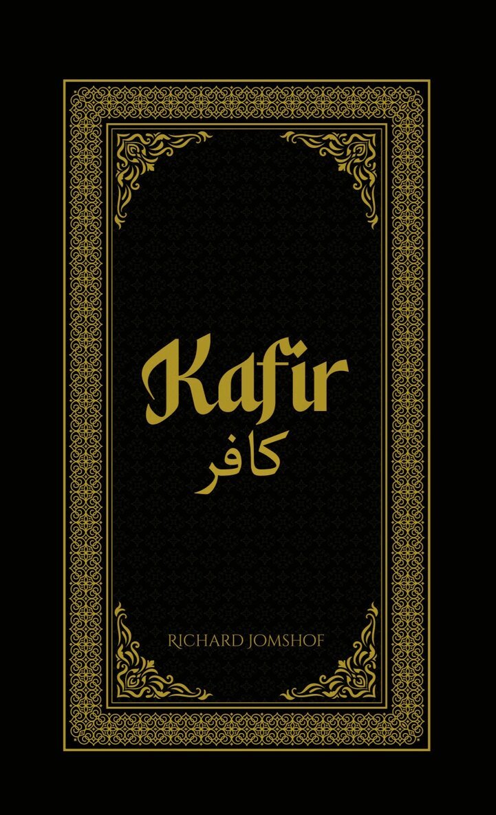 Richard Jomshof - Kafir, Inbunden