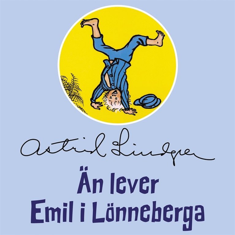 Astrid Lindgren - Än lever Emil i Lönneberga, Ljudbok