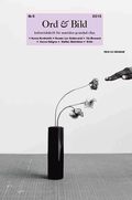 Ord&Bild 5(2013) Hanna Nordenhök, Hassan Loo Sattarvandi, Jila Mossaed, Hanna Hallgren, Staffan Söderblom, kritik