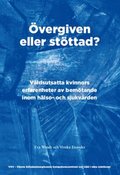 �vergiven eller st�ttad?