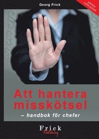 e-Bok Att hantera misskötsel  handbok för chefer