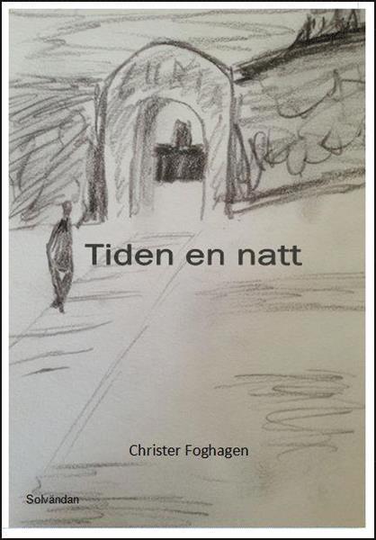 Christer Foghagen - Tiden en natt, Häftad