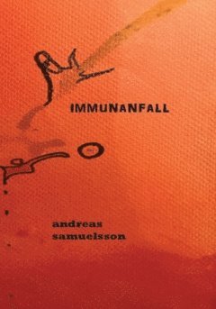 Andreas Samuelsson IMMUNANFALL