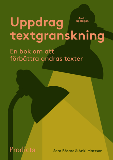 Uppdrag textgranskning : en bok om att förbättra andras texter